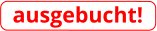 ausgebucht!